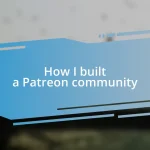 How I built a Patreon community