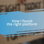 How I found the right platform