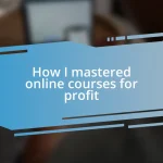 How I mastered online courses for profit