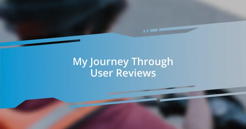 My Journey Through User Reviews