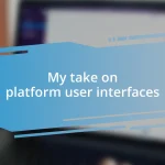 My take on platform user interfaces