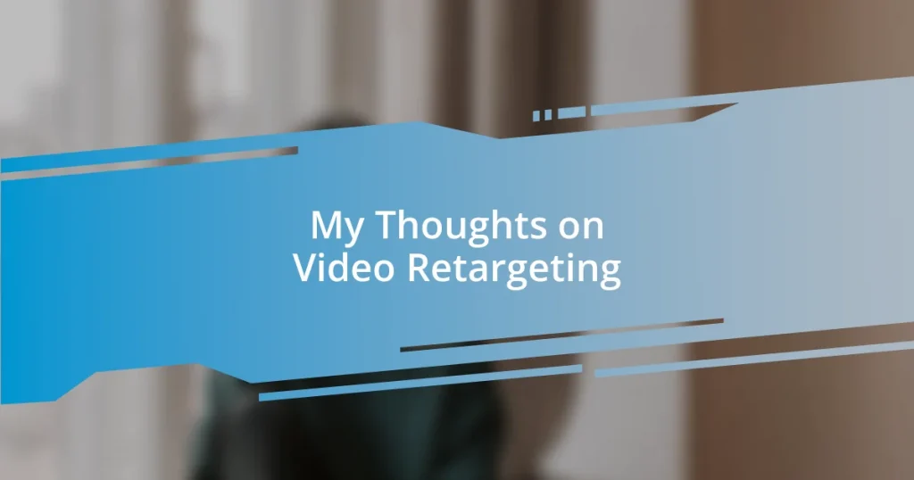 My Thoughts on Video Retargeting